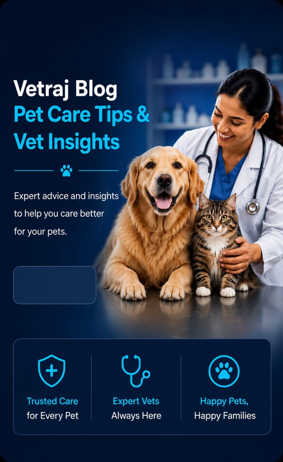 Vetraj Blog — Pet Care Tips & Vet Insights